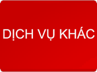 DỊCH VỤ KHÁC