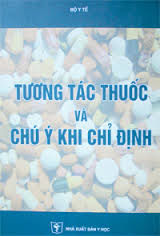 Sách tương tác thuốc và những lưu ý khi chỉ định