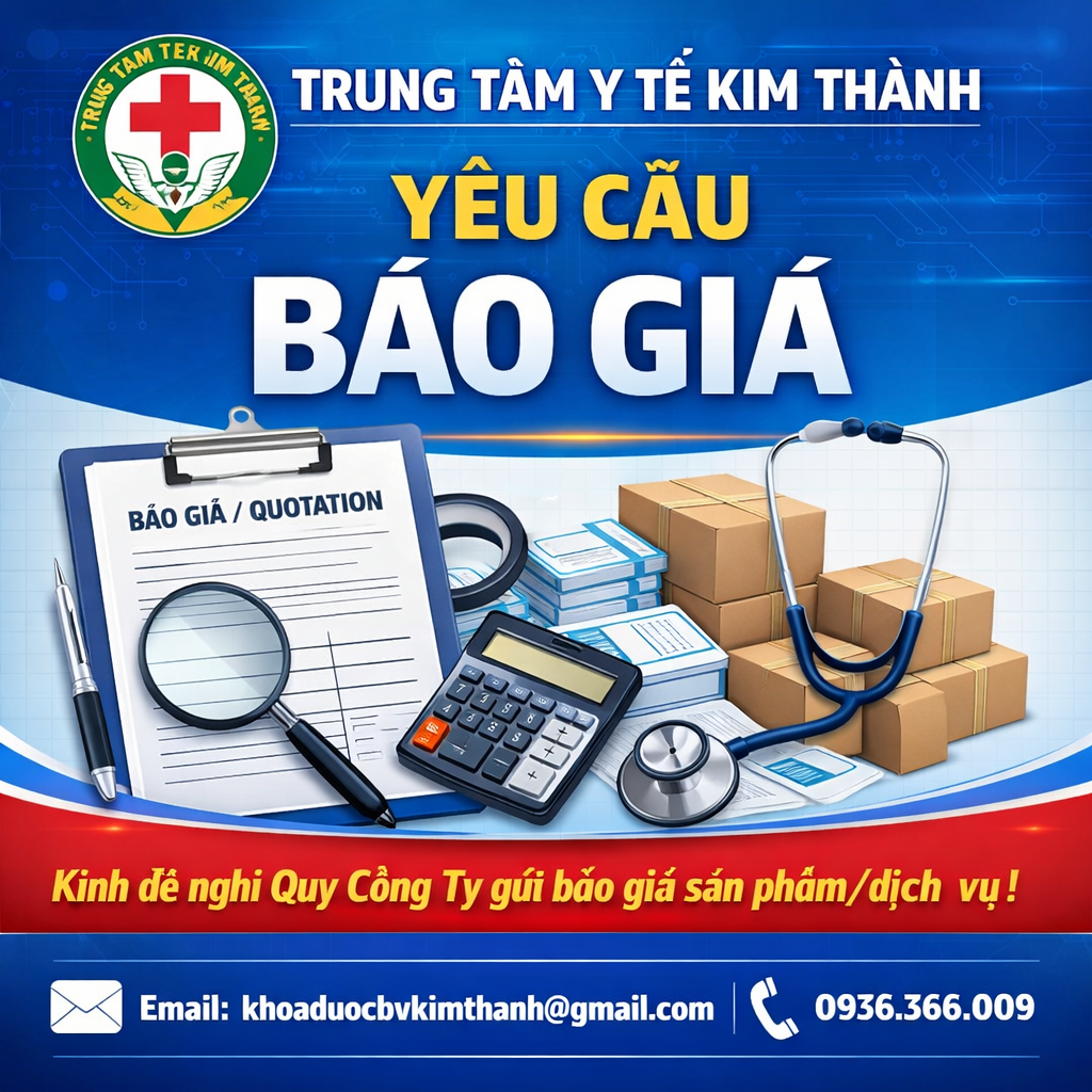TTYT Kim Thành: YÊU CẦU BÁO GIÁ MỘT SỐ DANH MỤC HOÁ CHẤT VÀ VẬT TƯ Y TẾ NĂM 2026-2027